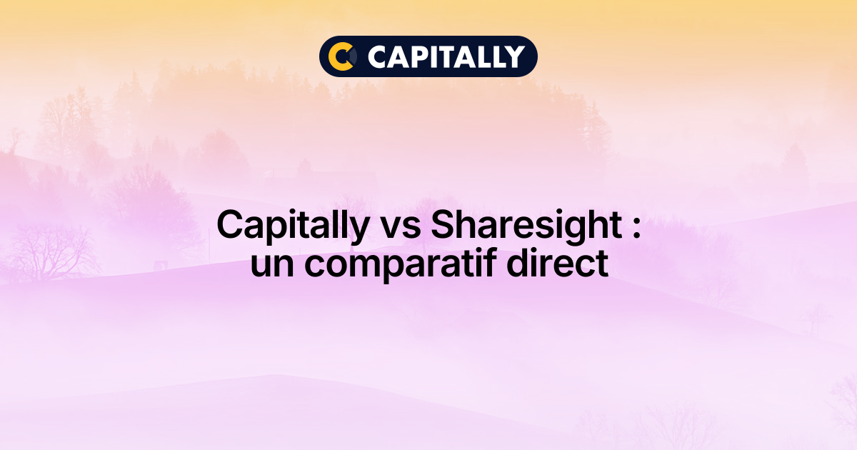 Capitally vs Sharesight : comparatif et avis 2026 | Capitally